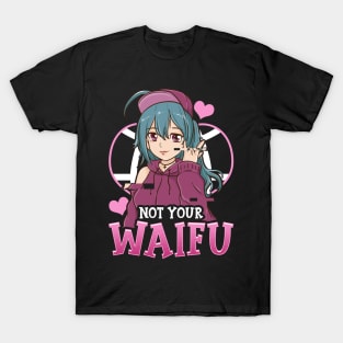 Cute Not Your Waifu Anime Girl Japanese Manga T-Shirt